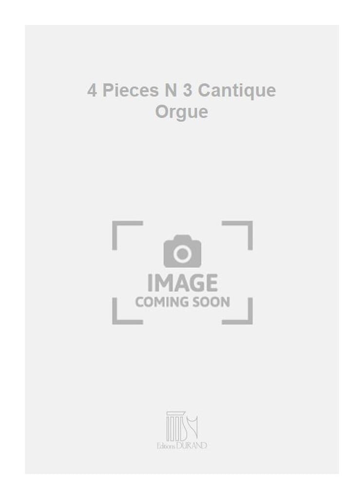 4 Pieces N 3 Cantique Orgue